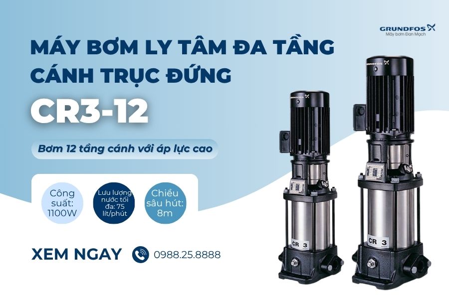 Bơm Ly Tâm Trục Đứng Đa Tầng Cánh – Giải Pháp Tăng Áp Lực Nước Hiệu Quả