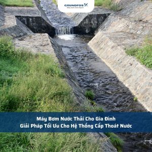 Máy Bơm Nước Thải Cho Gia Đình: Giải Pháp Tối Ưu Cho Hệ Thống Cấp Thoát Nước