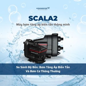 So Sánh Độ Bền: Bơm Tăng Áp Biến Tần Và Bơm Cơ Thông Thường