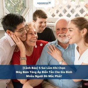 [Cảnh Báo] 5 Sai Lầm Khi Chọn Máy Bơm Tăng Áp Biến Tần Gia Đình – Nhiều Người Đã Mắc Phải!